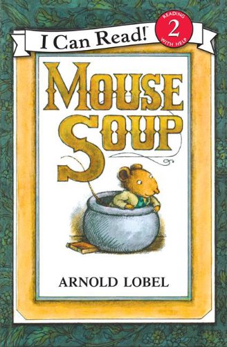 Mouse Soup (Turtleback School & Library Binding Edition) (I Can Read: Level 2)
