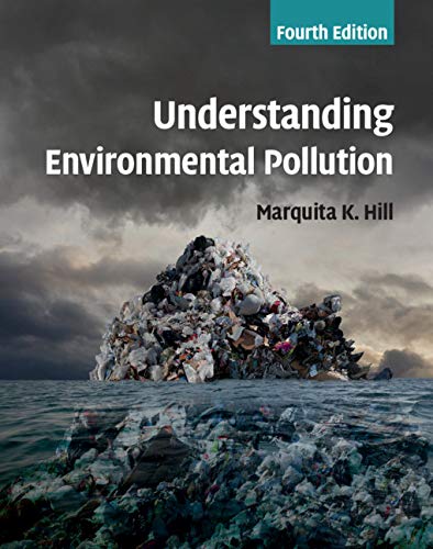 Understanding Environmental Pollution      4th Edition, Kindle Edition