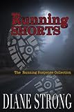 shorts running asics  Running Shorts (Running Suspense and Short Stories) (English Edition)