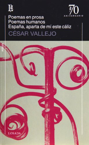 Poemas en prosa. Poemas humanos. Espana, aparta... [Spanish] 9500397080 Book Cover