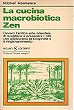 La cucina macrobiotica Zen