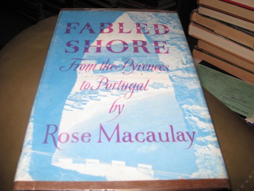 FABLED SHORE : From the Pyrenees to Portugal [ ... B00220UB50 Book Cover