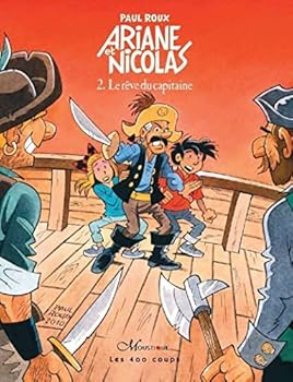 Hardcover Ariane et Nicolas - tome 2 Le rêve du capitaine (02) [French] Book