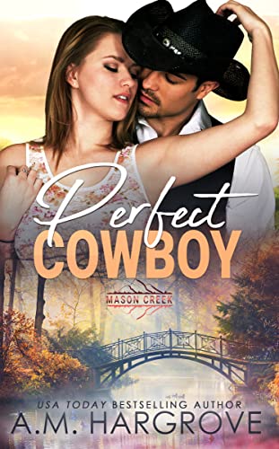 Perfect Cowboy (By: A.M. Hargrove)
