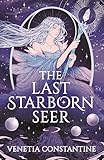 The Last Starborn Seer: the unmissable romantic fantasy debut for 2026, perfect for fans of love triangles, epic quests and intricate world-building