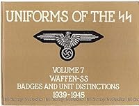 Uniforms of the SS, Vol. 7: Waffen-SS Badges and Unit Distinctions, 1939-1945 0901621145 Book Cover