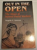 Out in the open: The abuse of injured postal workers 0965907007 Book Cover