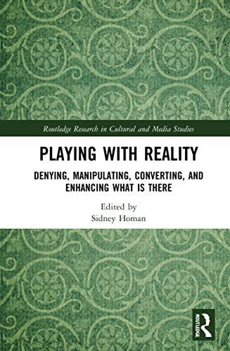 Playing with Reality (Routledge Research in Cultural and Media Studies)