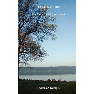 The Valley of Lilies & The Little Garden of Roses
