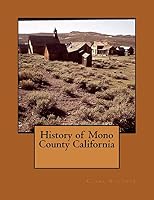 History of Mono County California 151870915X Book Cover