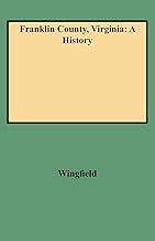 Franklin County, Virginia: A History