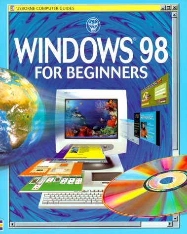 Amazon | Windows 98 for Beginners (Usborne Computer Guides) | Milbourne ...