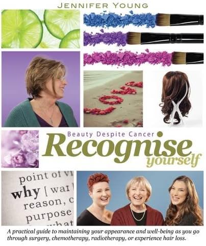 Recognise Yourself: Beauty Despite Cancer