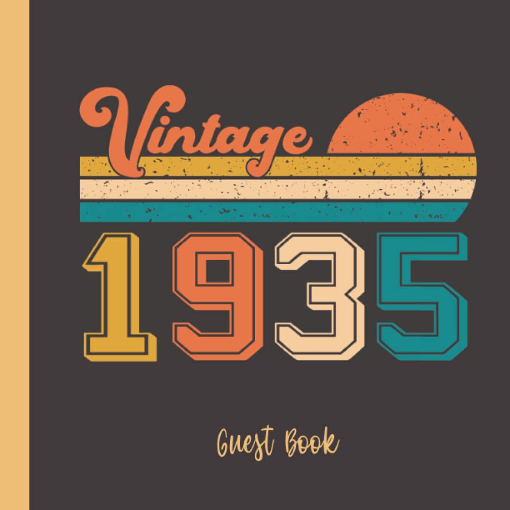 87th Birthday Guest Book Vintage 1935: Birthday Party Guestbook Gift Book for Best Wishes and Messages for Men Women