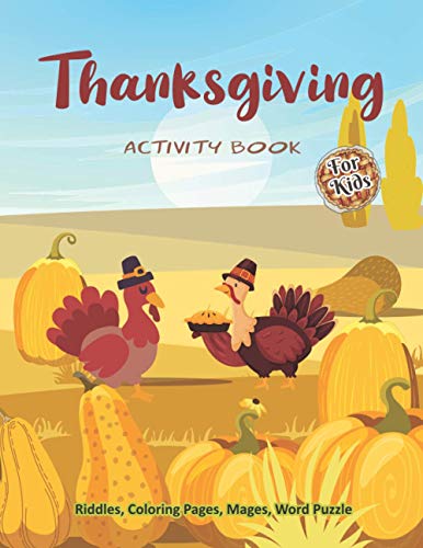 Thanksgiving Activity Book for Kids: Thanksgiving Activities with Funny Thanksgiving Turkey Cover | Best gift for Kids or Teens with Thanksgiving Riddles, Coloring Pages, Mages and Word Search. image 2