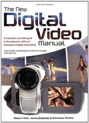 The New Digital Video Manual