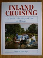Inland Cruising: A Guide to Boating on Canals & Rivers 1852238763 Book Cover