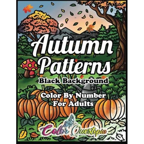 Color by Number for Adults Autumn Patterns BLACK BACKGROUND: Coloring Book of Fall Designs for Relaxation Cover