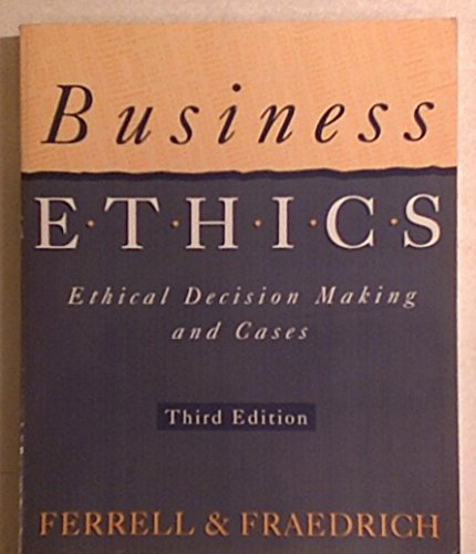 Business Ethics: Ethical Decision Making and Cases 0395790840 Book Cover