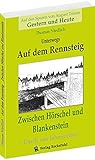 wohnungen blankenstein saale  Unterwegs – AUF DEM RENNSTEIG: Zwischen Hörschel und Blankenstein. Auf den Spuren von August Trinius - Gestern und Heute