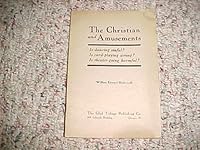 The Christian and Amusements B000ES25VA Book Cover