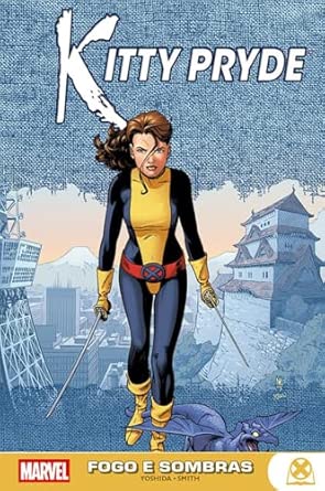 Kitty Pride: Fogo e Sombras (Marvel Teens)