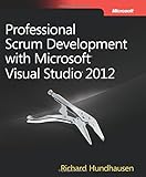 Professional Scrum Development with Microsoft Visual Studio 2012 (Developer Reference)