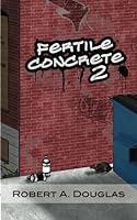 Fertile Concrete II 0972154485 Book Cover