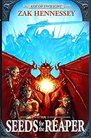 Seeds for the Reaper (The Age of Twilight) 1983063339 Book Cover