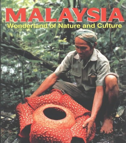 Malaysia: Wonderland of Nature and Culture 981232187X Book Cover