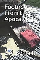 Footnotes from the Apocalypse 1973527251 Book Cover