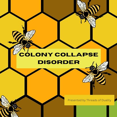 Page de couverture de Colony Collapse Disorder- Bartering, Honey, and Things Ain't Like They Use to Bee.