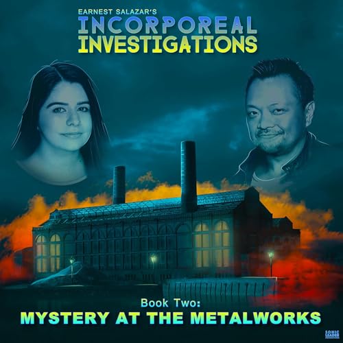 Incorporeal Investigations, Book 2: Mystery at the Metalworks Audiolibro Por Sonic Leader arte de portada