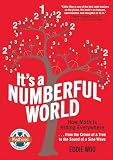 It's a Numberful World: How Math Is Hiding Everywhere