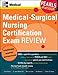 Medical-Surgical Nursing Certification Exam Review: Pearls of Wisdom