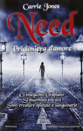 Need. Prigioniera d'amore Need. Prigioniera d'amore