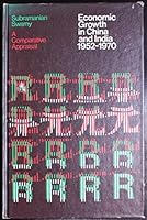 Economic growth in China and India, 1952-1970: A comparative appraisal 0706946871 Book Cover