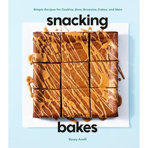 Snacking Bakes: Simple Recipes for Cookies, Bars, Brownies, Cakes, and More Hardcover – November 7, 2023