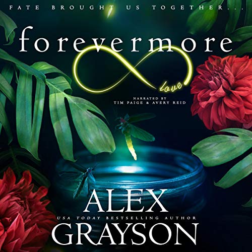 Alex Grayson Forevermore [Ever Series, Book 1]