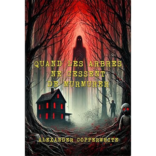Quand les arbres ne cessent de murmurer Audiolibro Por Alexander Copperwhite arte de portada
