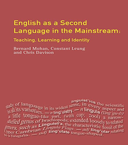 English as a Second Language in the Mainstream: Teaching, Learning and Identity (Applied Linguistics and Language Study)