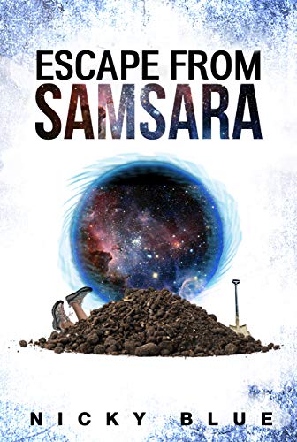 Escape From Samsara: A Series & Standalone of Sci-Fi Comedy (Prophecy Allocation Book 1)