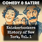 Cover of Knickerbockers History of New York, Vol. 1