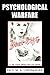 Psychological Warfare (WWII Era Reprint)
