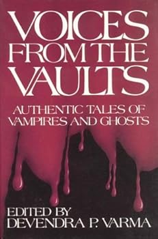 Hardcover Voices from the Vaults: Authentic Tales of Vampires and Ghosts Book