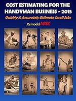 Cost Estimating for the Handyman Business - 2015 1312762802 Book Cover