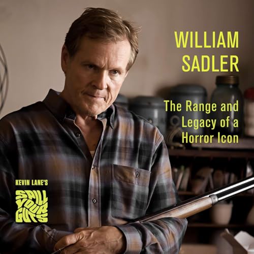 Ep 75 Actor William Sadler ("Tales from the Crypt: Demon Knight" "Disturbing Behavior" "The Mist")