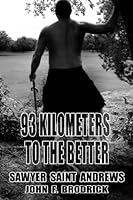 93 Kilometers To The Better 0983227616 Book Cover