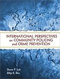 International Perspectives on Community Policing and Crime Prevention