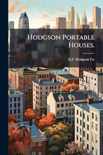 Hodgson Portable Houses.